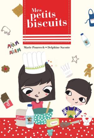 Cover of the book Mes petits biscuits by Charles Perrault, Sophie Koechlin