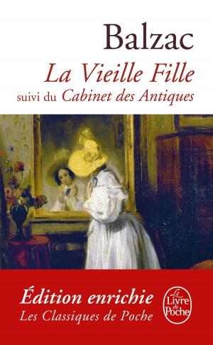 Cover of the book La Vieille Fille suivi de Cabinet des Antiques by Patricia Cornwell