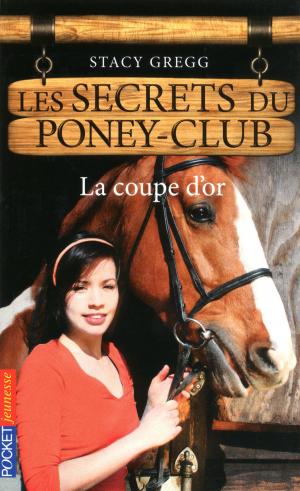 Cover of the book Les secrets du Poney Club tome 5 by Aliocha WALD LASOWSKI, Benoît HEILBRUNN