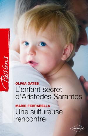 Cover of the book L'enfant secret d'Aristedes Sarantos + Une sulfureuse rencontre by Eleanor Jones
