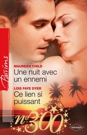 Cover of the book Une nuit avec un ennemi + Ce lien si puissant by Amanda Stevens