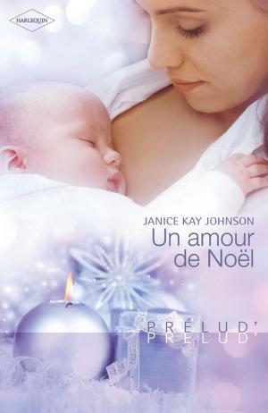 Cover of the book Un amour de Noël by Anna Adams, Anna J. Stewart, Melinda Curtis