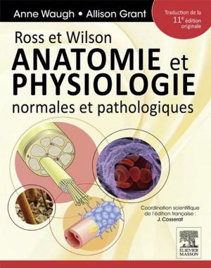 Book cover of Ross et Wilson. Anatomie et physiologie normales et pathologiques