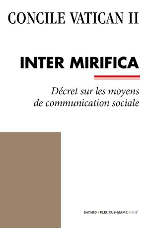 Cover of the book Inter Mirifica by Conseil pontifical pour la promotion de la Nouvelle Évangélisation, 