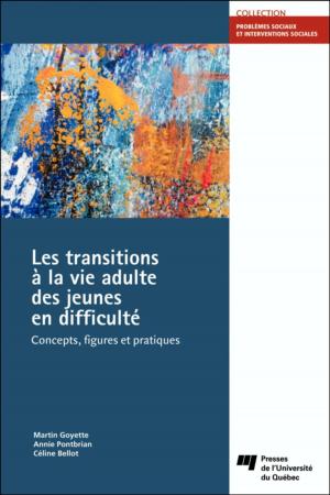 Cover of the book Les transitions à la vie adulte des jeunes en difficulté by Louise Lafortune