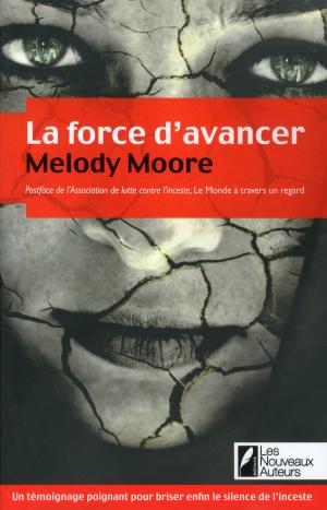 Cover of the book La force d'avancer by Sandrine Destombes