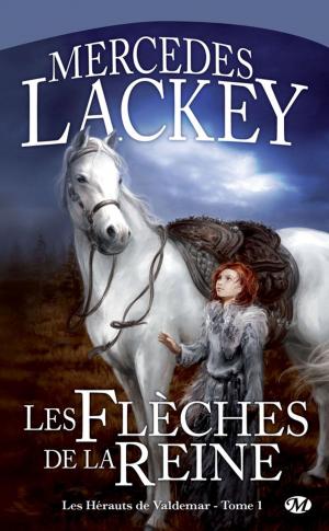 Cover of the book Les Flèches de la reine: Les Hérauts de Valdemar, T1 by Peter V. Brett
