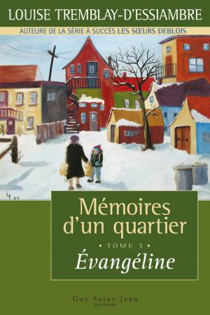 Cover of Mémoires d'un quartier, tome 3: Évangéline