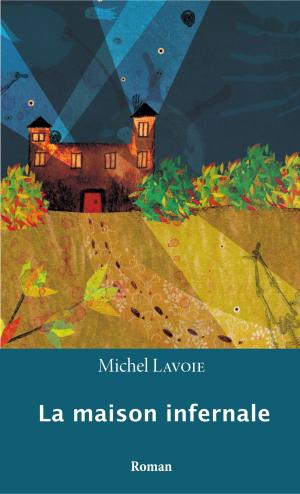 Cover of the book La maison infernale by Martine Bisson Rodriguez, bisson-rodriguez martine