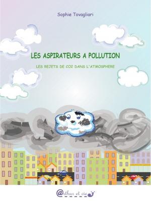 Cover of the book Les aspirateurs à pollution by 維．比安基