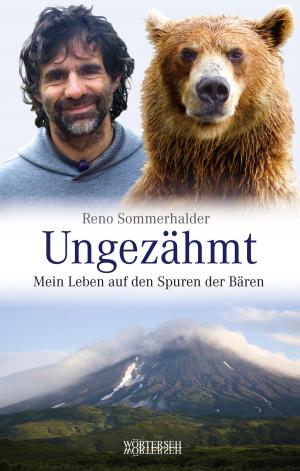 Cover of the book Ungezähmt by Evelyne Binsack, Markus Maeder