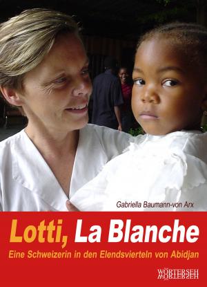 Cover of the book Lotti, La Blanche by Raoul Weil