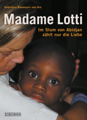 Cover of the book Madame Lotti by Franziska Schläpfer