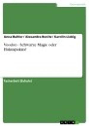 Cover of the book Voodoo - Schwarze Magie oder Hokuspokus? by Manuela Kistner