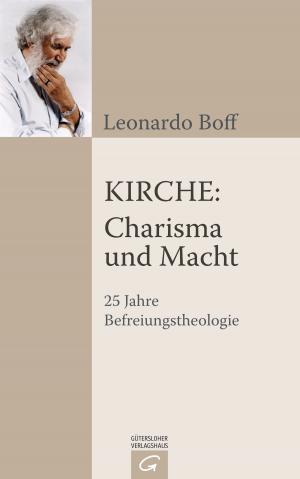 Cover of the book Kirche: Charisma und Macht by Friedrich Schweitzer