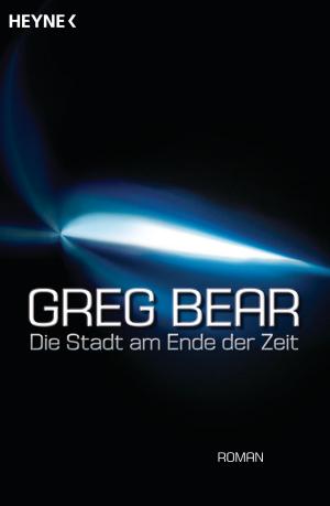Cover of the book Die Stadt am Ende der Zeit by Robert Charles Wilson