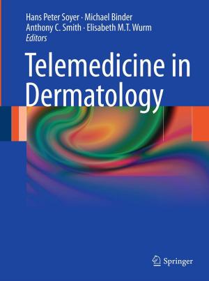 Cover of the book Telemedicine in Dermatology by Xiaochang C. Wang, Chongmiao Zhang, Xiaoyan Ma, Li Luo