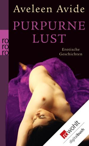 Cover of the book Purpurne Lust by Silvia Hartmann