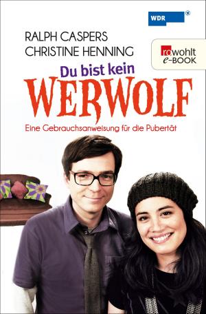 Cover of the book Du bist kein Werwolf by Frank Bruder