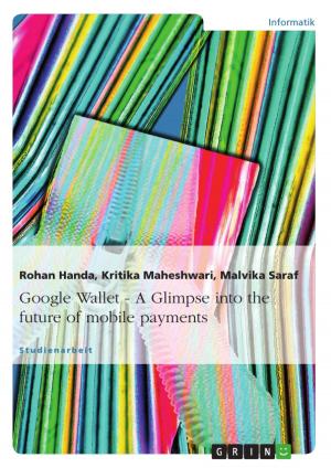 Book cover of Google Wallet - A Glimpse into the future of mobile payments