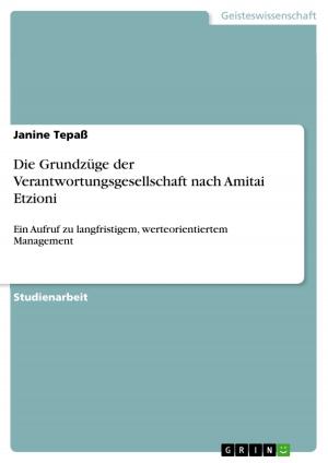 Cover of the book Die Grundzüge der Verantwortungsgesellschaft nach Amitai Etzioni by Franziska Schüppel