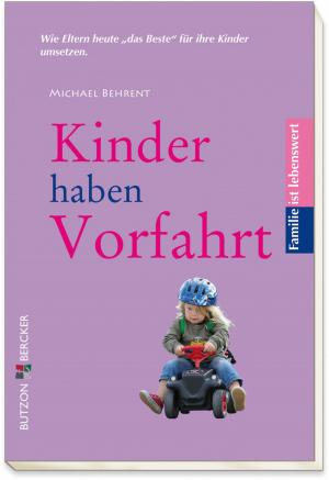 Cover of the book Kinder haben Vorfahrt by Frauke Schwaiblmair