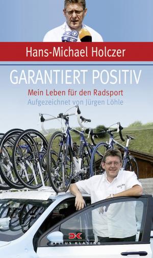 Cover of the book Garantiert positiv by Dieter Bromund