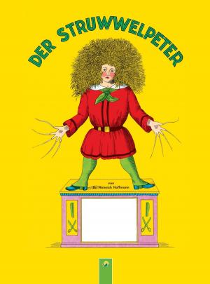 Cover of the book Der Struwwelpeter by Carola von Kessel