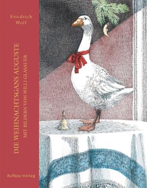 Book cover of Die Weihnachtsgans Auguste