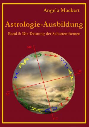 Cover of the book Astrologie-Ausbildung, Band 5 by Matthias Wagner