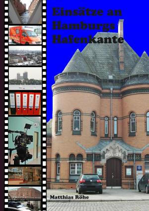 Cover of the book Einsätze an Hamburgs Hafenkante by Hugo Bettauer