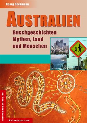Cover of the book Australien - Buschgeschichten, Mythen, Land und Menschen by Jean-Paul Debenat