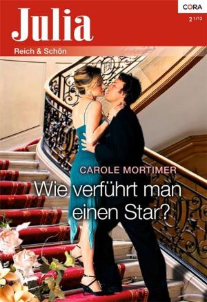 Cover of the book Wie verführt man einen Star? by Mary Nichols