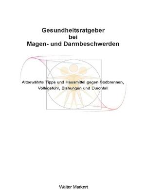Cover of the book Gesundheitsratgeber bei Magen- und Darmbeschwerden by Tanbay Theune