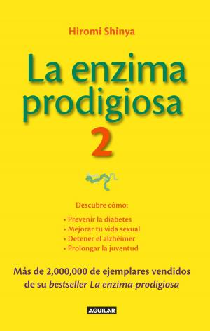 Cover of the book La enzima prodigiosa 2 (La enzima prodigiosa 2) by Tania Karam