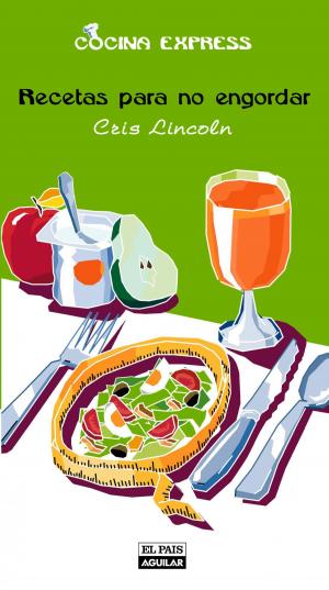 Cover of the book Recetas para no engordar (Cocina Express) by Kelli Rae