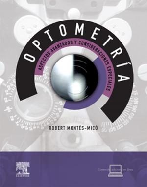 Cover of the book Optometría. Aspectos avanzados y consideraciones especiales by Michael L Clark, MD, FRCP, Parveen Kumar, DBE, BSc, MD, DM, DEd, FRCP, FRCP(L&E), FRCPath, FIAP