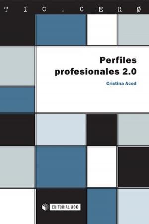 Cover of the book Perfiles profesionales 2.0 by Josep CurtoDíaz