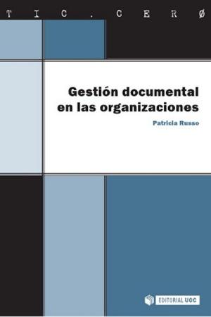 Book cover of Gestión documental en las organizaciones