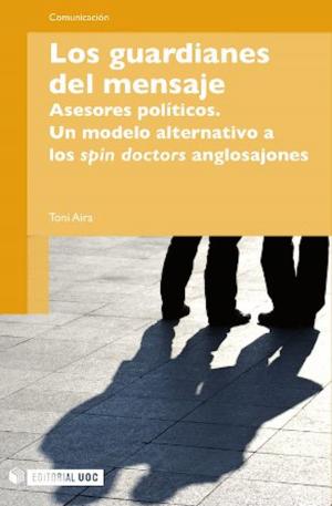 Cover of the book Los guardianes del mensaje by Alberto  Tognazzi Drake, Jaume   Ripoll Vaquer, Judith  Clarés Gavilán