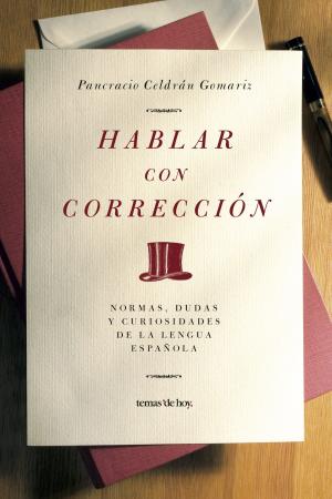 Cover of the book Hablar con corrección by Santiago Posteguillo
