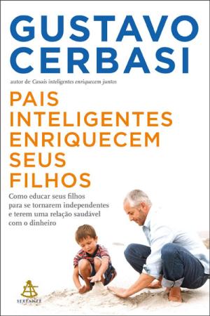 Cover of the book Pais inteligentes enriquecem seus filhos by Augusto Cury