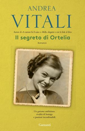 Cover of the book Il segreto di Ortelia by Kate Eberlen
