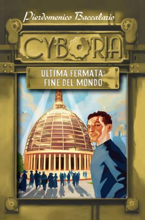 Cover of the book Ultima fermata fine del mondo by Christina De Witte, Chrostin