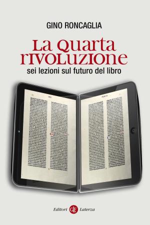 Cover of the book La quarta rivoluzione by Antonio Gibelli