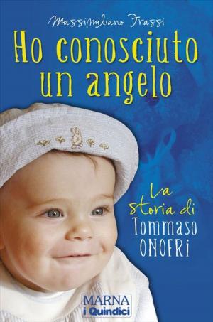 bigCover of the book Ho conosciuto un angelo. by 