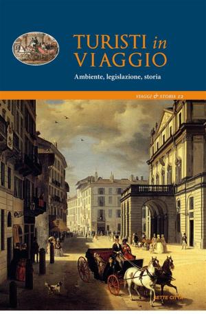 Cover of the book Viaggio e paesaggio: la Tuscia tra XVI e XIX secolo vista da tre viaggiatori by Piero Innocenti