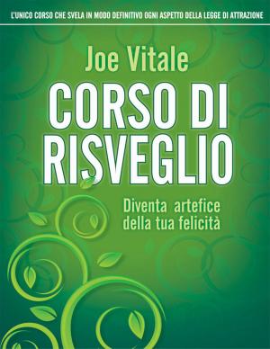 Cover of the book Corso di risveglio by Miguel Jr. Ruiz