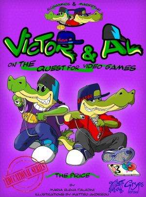 bigCover of the book Victor & Al on the quest for video games: The price - USA Version by 