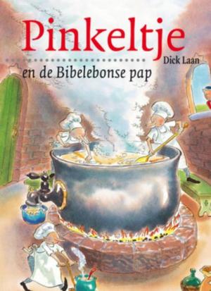 Cover of the book Pinkeltje en de Bibelebonse pap by Vivian den Hollander
